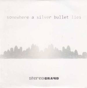 Somewhere A Silver Bullet Lies