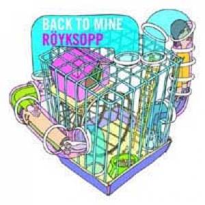Back to Mine : Röyksopp