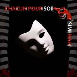 Simi Nah prône le "Chacun Pour Soi"