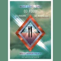 DJ Food @ Next Level Shit --  Delicieus