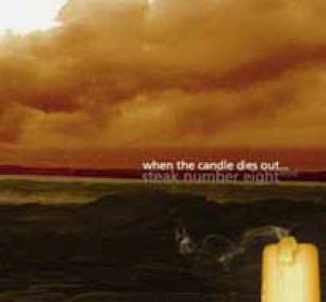 When the candle dies out…