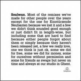 Soulwax : la plupart de ses remixes…