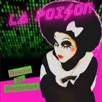 La Poison a besoin de réconfort…