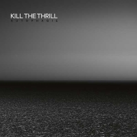 L’autophagie de Kill the Thrill…