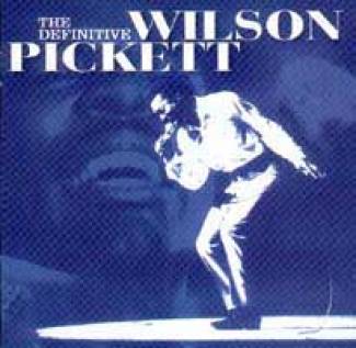 The Definitive Wilson Pickett