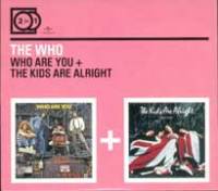 Who are you + The kids are alright