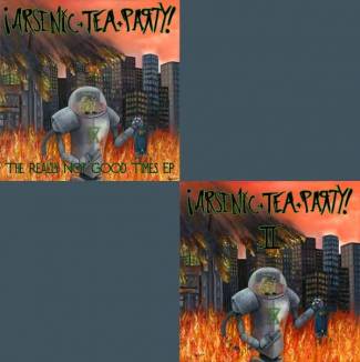 The Really Not Good Times EP/Arsenic Tea Party 2