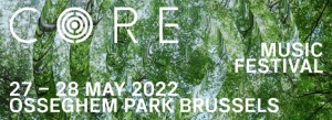 CORE Festival 2022  27 en 28 mei 2022 - CORE Festival maakt volledige affiche en timetable bekend