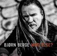 Bjørn Berge - My main ambitions is to have fun, play better, make better albums and make people have a good time. That’s my goal!