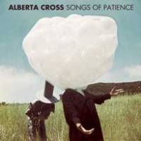 La patience d’Alberta Cross