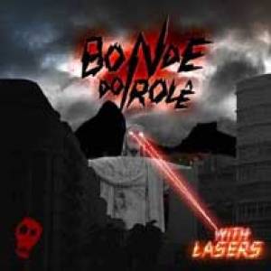Bonde Do Role With Lasers