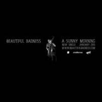 La matin ensoleillé de Beautiful Badness