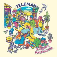 La douce matinée de Teleman…