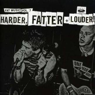 Fat Music Volume VII: Harder, Fatter + Louder