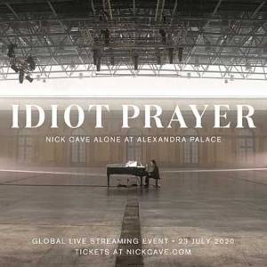 Idiot Prayer - Nick Cave alone at Alexandra Palace