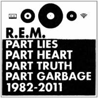 Part lies part heart part truth part garbage 1982 – 2011
