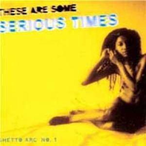 Serious Times