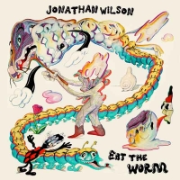 Jonathan Wilson nous invite à prendre un ver(re)…