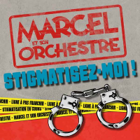 Le punk conscient et déjanté de Marcel et son Orchestre