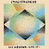 Lay me down live (Ep)