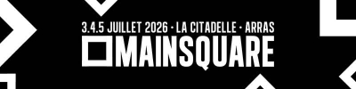 Main Square festival : la programmation à ce jour (update 5/02/2026)