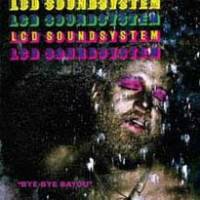Bye Bye LCD Soundsystem