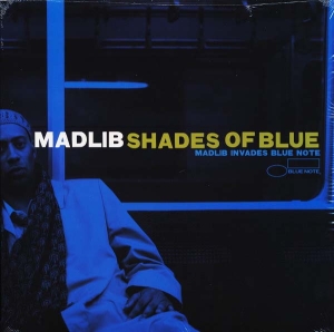 Shades of Blue : Madlib Invades