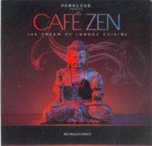 Café Zen The cream of lounge cuisine