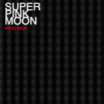Super Pink Moon sous les bombes et les missiles…