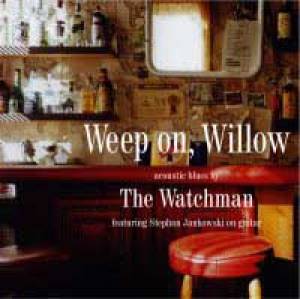 Weep on, Willow