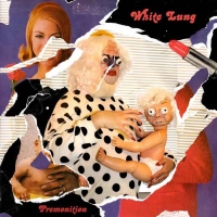 La prémonition de White Lung