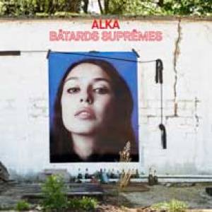 Les Bâtards Suprêmes d’Alka…