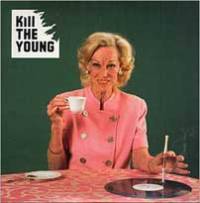 Kill the Young