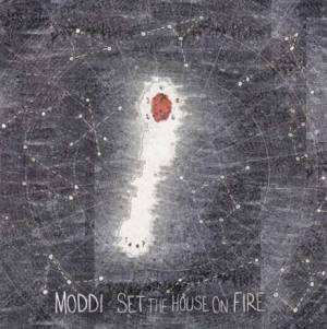 Set the House on Fire