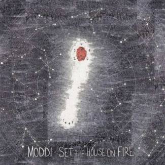 Set the House on Fire