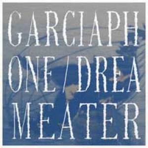 Garciaphone, mangeur de rêve…