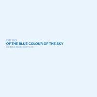 Of The Blue Colour Of The Sky (Extra Nice Edition)