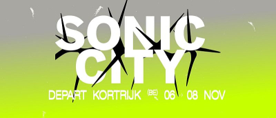 Sonic city festival 2026 – van 6 november t-m 08 november 2026 – eerste namen