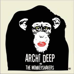 Archi Deep and The Monkeyshakers