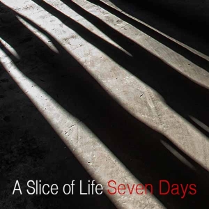 A Slice of Life hebdomadaire…