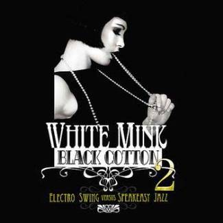 White Mink, Black Cotton Vol.2