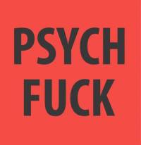 Psych Fuck