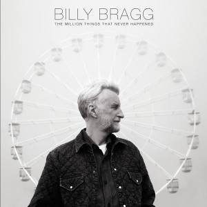 Billy Bragg veut devenir notre bouclier…